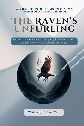 The Raven's Unfurling: A story told in shadows and sacred light.