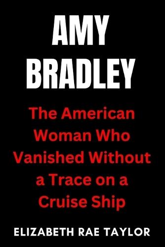 Amy Bradley: The American Woman Who Vanished Without a Trace on a Cruise Ship