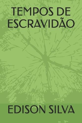 Tempos de Escravidão