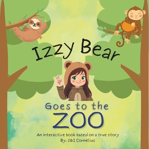 Izzy Bear Goes to the Zoo