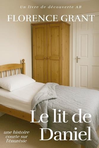 Le lit de Daniel: une histoire positive sur l'énurésie