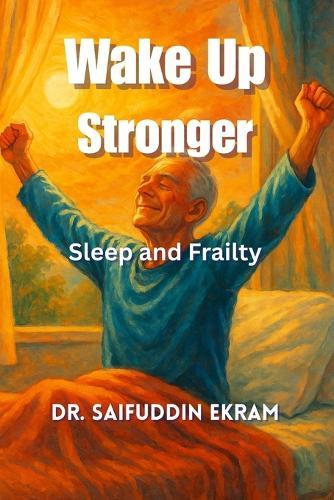 Wake Up Stronger: Sleep and Frailty