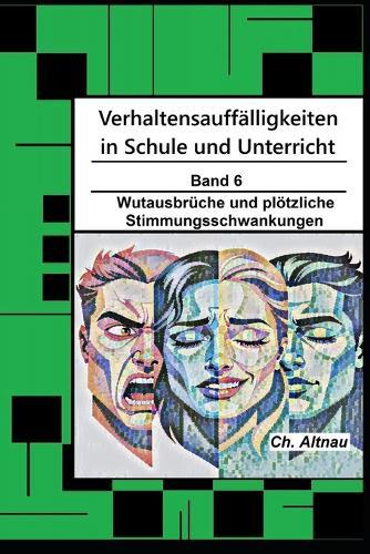 Verhaltensauffälligkeiten in der Schule: Wutausbrüche und plötzliche Stimmungsschwankungen