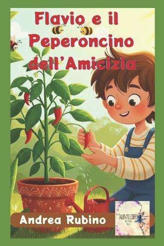 Flavio ed il peperoncino dell'amicizia