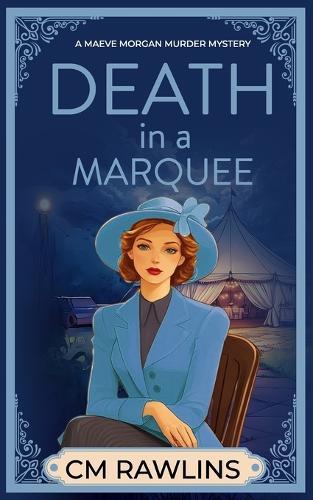 Death in a Marquee: A 1920s Murder Mystery