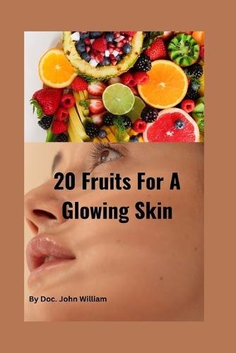 20 Fruits For A Glowing Skin