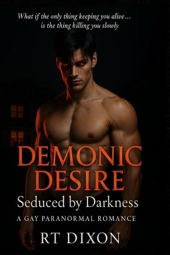 Demonic Desire: Seduced by Darkness