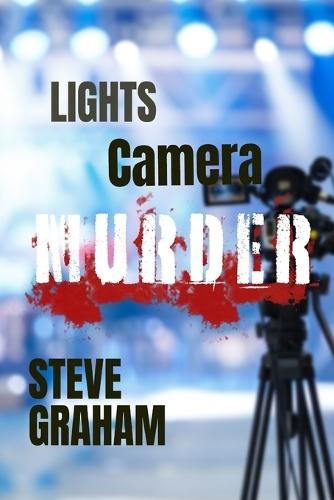 Lights. Camera. Murder!