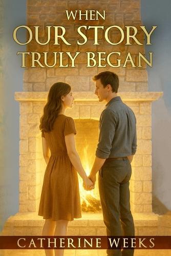 When Our Story Truly Began