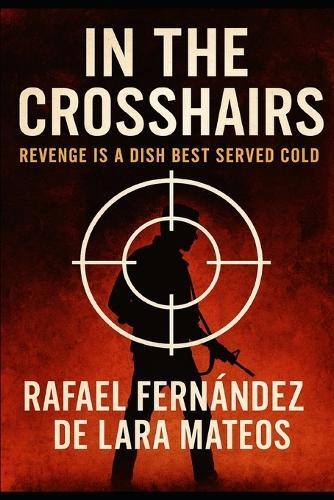 In the crosshairs: Revenge is a dish best served cold