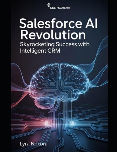 Salesforce AI Revolution: Skyrocketing Success with Intelligent CRM