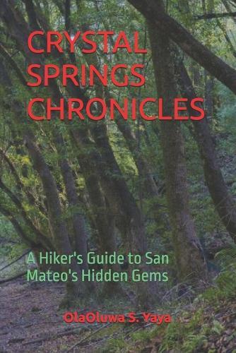 Crystal Springs Chronicles: A Hiker's Guide to San Mateo's Hidden Gems