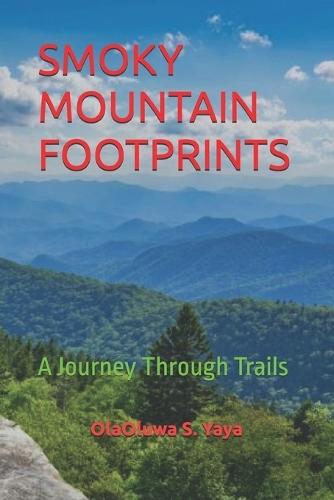 Smoky Mountain Footprints: A Journey Through Trails