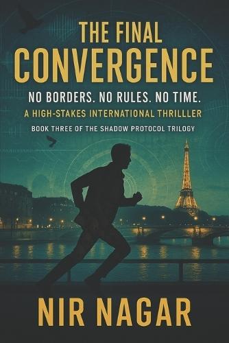 The Final Convergence: No Borders. No Rules. No Time.