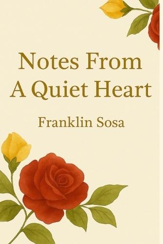 Notes From A Quiet Heart