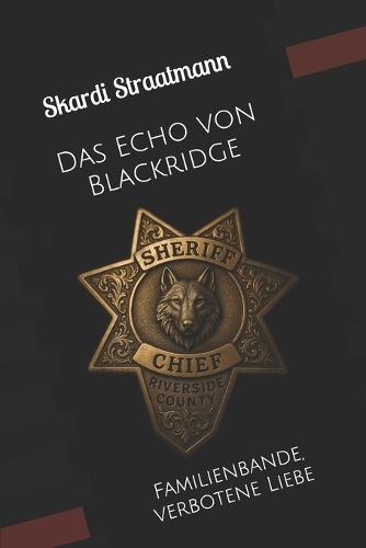 Das Echo von Blackridge: Familienbande, verbotene Liebe
