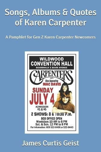 Songs, Albums & Quotes of Karen Carpenter: A Pamphlet for Gen Z Karen Carpenter Newcomers