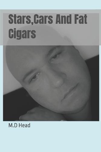 Stars, Cars And Fat Cigars