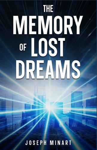 The Memory of Lost Dreams