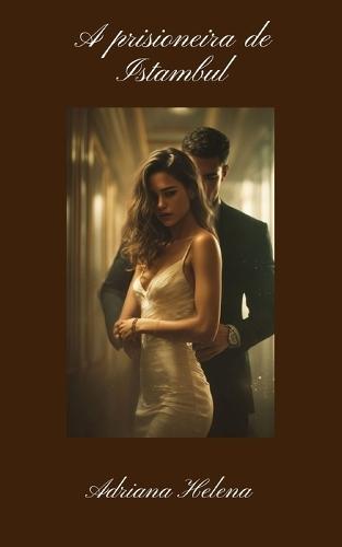 A prisioneira de Istambul