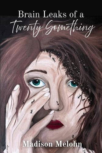 Brain Leaks of a Twenty Something