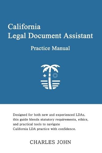 California Legal document Assistant: Practice Manual