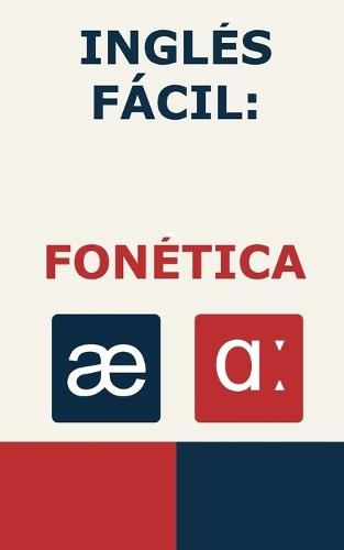 Inglés Fácil: Fonética