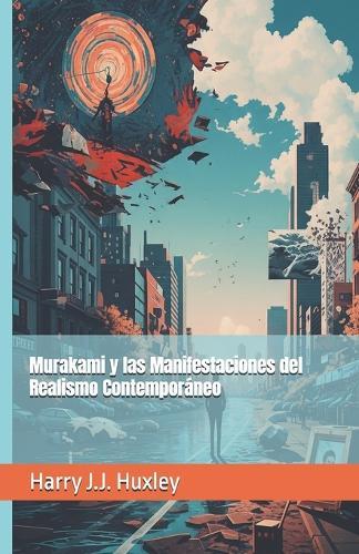 Murakami y las Manifestaciones del Realismo Contemporáneo