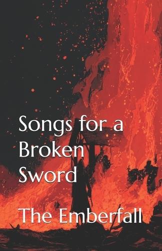 Songs for a Broken Sword: The Emberfall