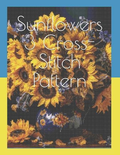 Sunflowers 3 Cross-Stitch Pattern