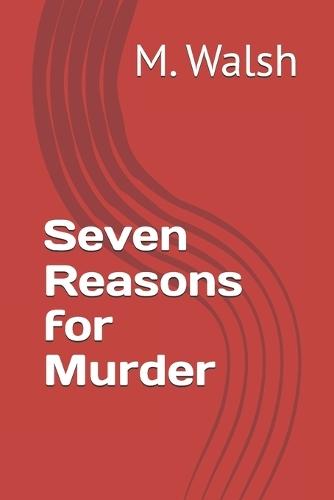 Seven Reasons for Murder
