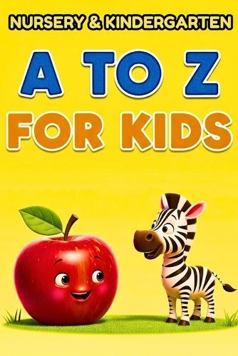 My First ABC Book For Nursery and Kindergarten