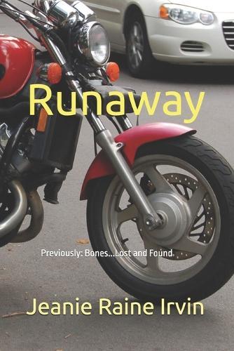 Runaway: Previously: Bones...Lost and Found