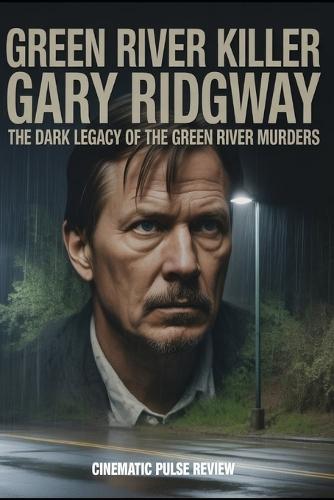 Green River Killer Gary Ridgway