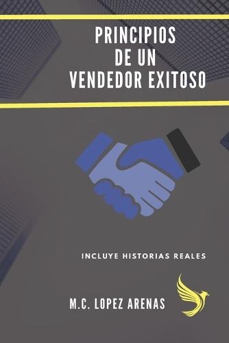 Principios de un vendedor exitoso: historias reales