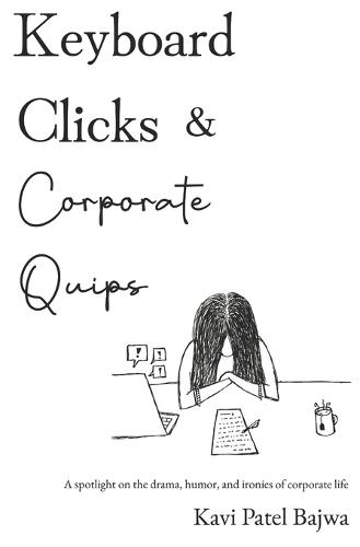 Keyboard Clicks & Corporate Quips