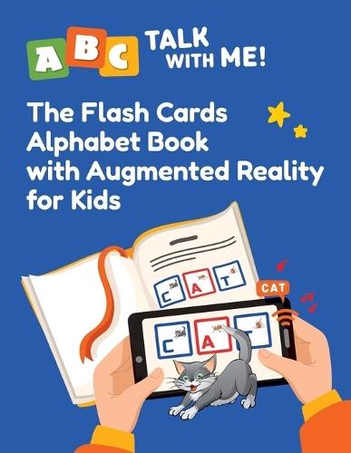 ABC Talk With Me!: The Flash Cards Alphabet Book with Augmented Reality for Kids