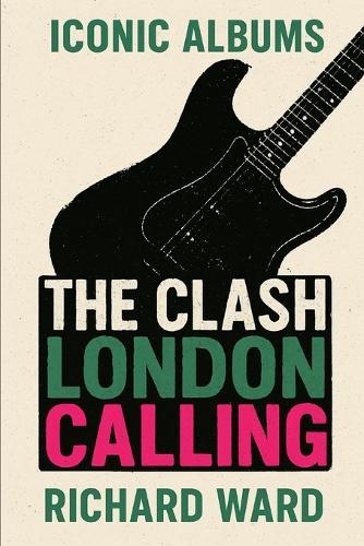 Iconic Albums - The Clash - London Calling