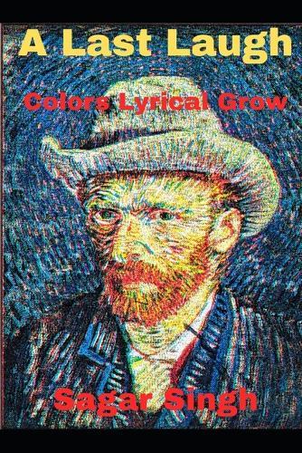 A Last Laugh: Colors Lyrical Grow