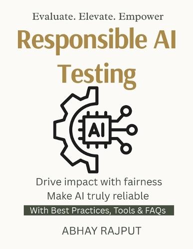 Responsible AI Testing: Drive impact with fairness Make AI truly reliable Accurate Ethical Assured Measure Monitor Master