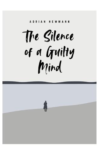 The Silence of a Guilty Mind