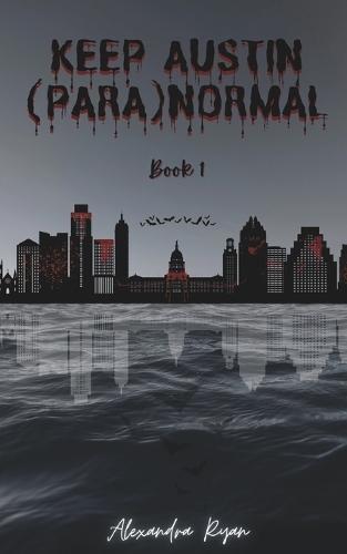 Keep Austin (Para)Normal: Book 1