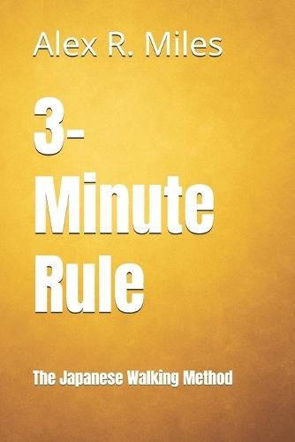3-Minute Rule: The Japanese Walking Method