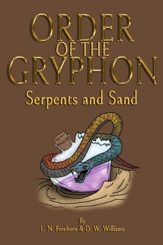 Order of the Gryphon: Serpents and Sand