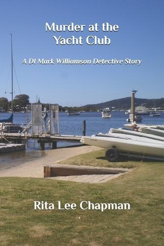 Murder at the Yacht Club: A DI Mark Williamson Detective Story