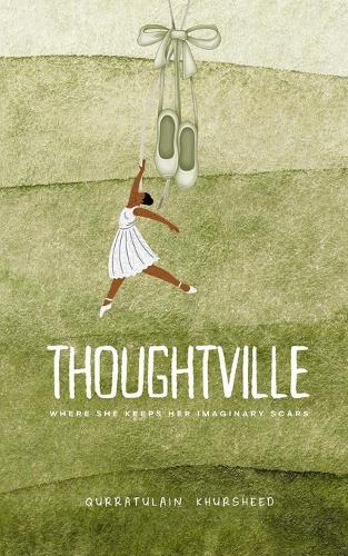 Thoughtville: where she keeps her imaginary scars