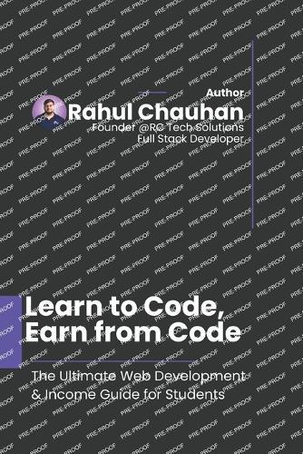 Learn to Code, Earn from Code: The Ultimate Web Development & Income Guide for Students