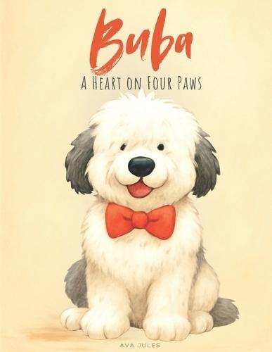BUBA -A Heart on Four Paws: ""Every new day is a new beginning...""