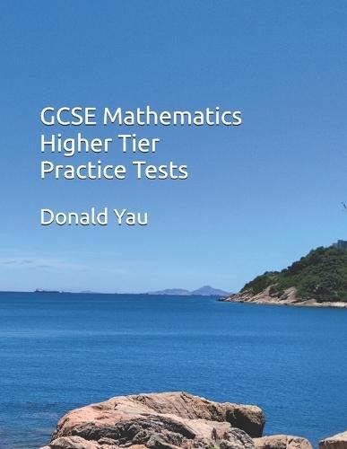 GCSE Mathematics Higher Tier Practice Tests