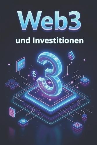 Web3 und Investitionen: So bauen Sie ein starkes Portfolio in der digitalen Wirtschaft auf